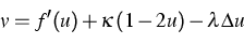 \begin{displaymath}
v = f'(u) + \kappa\, (1-2 u) -\lambda \Delta u \end{displaymath}