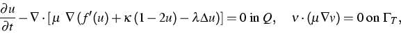 \begin{displaymath}
\dfrac{\partial u}{\partial t} - 
\nabla \cdot [\,\mu~ \nabl...
 ... Q,\quad 
\nu \cdot (\mu \nabla v) = 0 \;\text{on}\; \Gamma_T ,\end{displaymath}