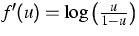 $f'(u) = \log \left(\frac{u}{1-u}\right)$
