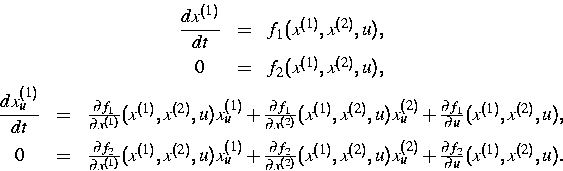 \begin{eqnarray}
&
\begin{array}
{ccl}
{\displaystyle \frac{dx^{(1)}}{dt}}&=&f_1...
 ..._u+
\frac{\partial f_2}{\partial u}(x^{(1)},x^{(2)},u).\end{array}\end{eqnarray}